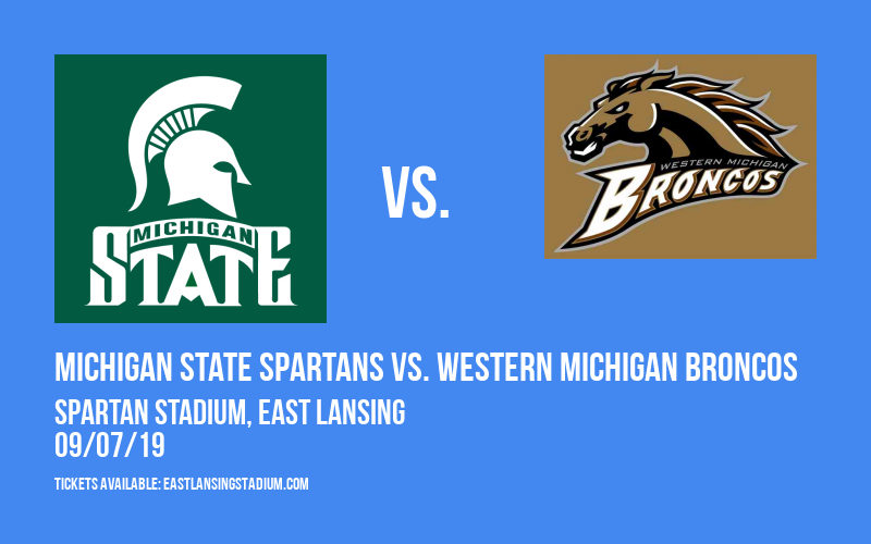 Michigan State Spartans Vs. Western Michigan Broncos Tickets | 7 ...